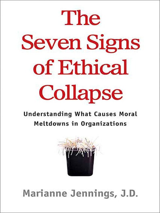 Title details for The Seven Signs of Ethical Collapse by Marianne M. Jennings - Available